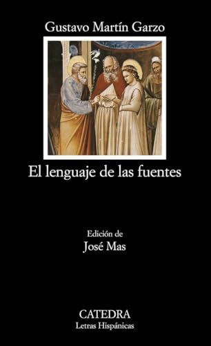 El lenguaje de las fuentes: 543 (Letras Hispánicas)