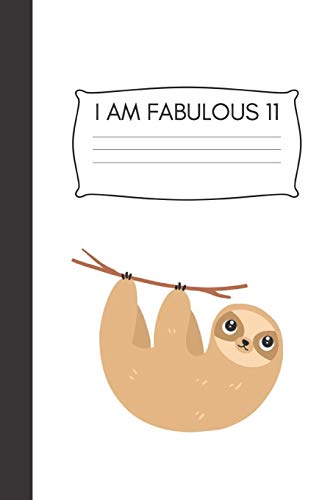 Sloth Notebook I am fabulous 11: Blank Lined Journal & Planner | Funny Sloth Notebook Birthday Gift image 3