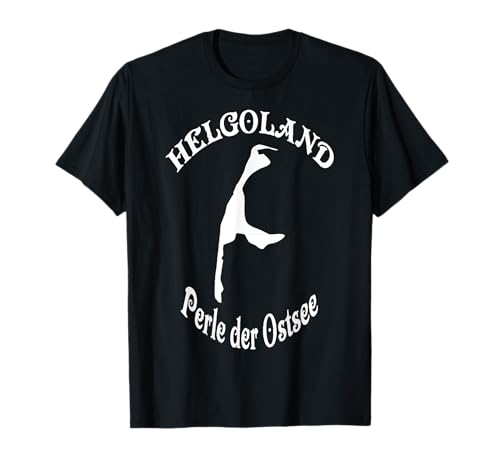 Lustiges Design Helgoland/Sylt Perle der Ostsee T-Shirt