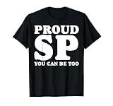 Proud SP Suppressive Person Anti Scientology Shirt Gift T-Shirt