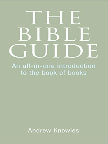  The Bible Guide: An all-in-one introduction to the book of books (English Edition) PDF