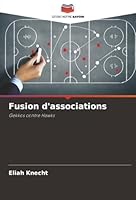 Fusion d'associations (French Edition) 620747449X Book Cover