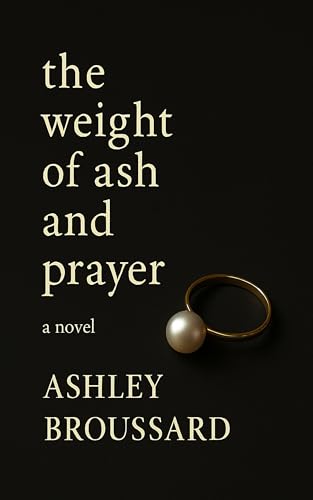 The Weight of Ash and Prayer