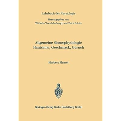 Allgemeine Sinnesphysiologie Hautsinne, Geschmack, Geruch