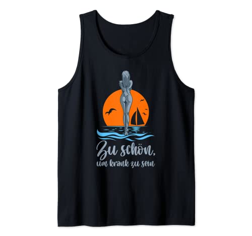 Zu schön um krank zu sein Krankheit Schön sein Tank Top Cover