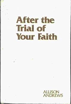 Hardcover After the Trial of Your Faith Book