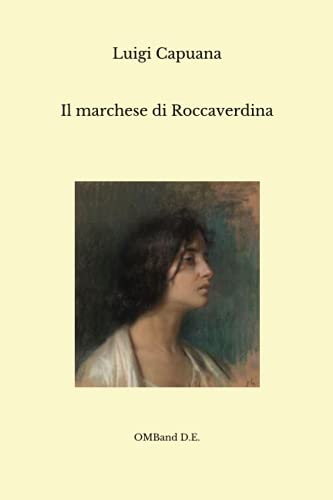 Il marchese di Roccaverdina: (Edizione integrale