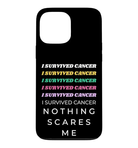 I Survived Cancer Nothing Scares Me ���g�� �O���t�B�b�N �t�@�C�g �X�}�z�P�[�X iPhone 13 Pro Max �p