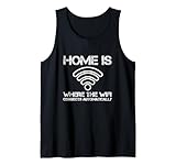 Home is Where The WiFi Connects Sarcastic Humor