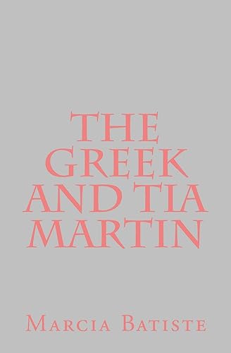 The Greek and Tia Martin