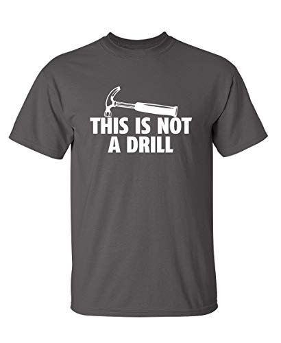 This is Not A Drill Sarcastic Graphic Youth Funny T Shirt YL Charcoal