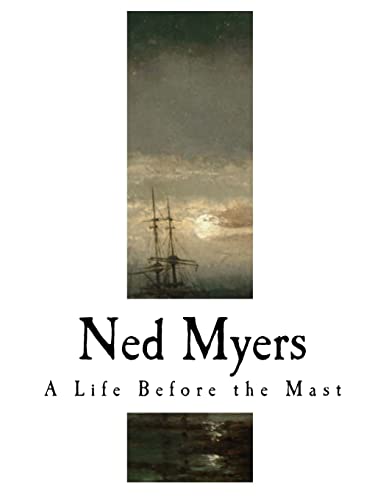 Ned Myers: A Life Before the Mast (James Fenimore Cooper)