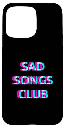 Sad Songs Club Dark Alt Indie Aesthetic Emotional Depressing �X�}�z�P�[�X iPhone 15 Pro Max �p