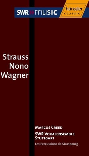Strauss, Nono, Wagner