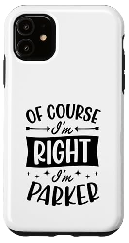 �������I'm Right I'm Parker �p�[�\�i���C�Y ���O �X�}�z�P�[�X iPhone 11 �p