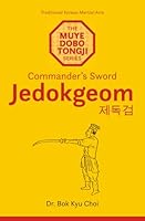 Jedokgeom: Commander's Sword (The Muye dobo tongji Series) 908149810X Book Cover