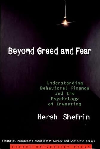 Beyond Greed and Fear: Understanding Behavioral Finance and the Psychology
