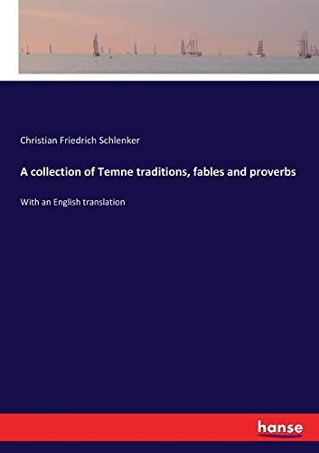 A collection of Temne traditions, fables and proverbs: With an English translation