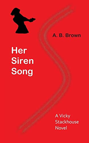 Her Siren Song: A Vicky Stackhouse Novel