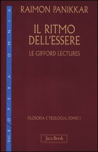 Il ritmo dell'essere. le Gifford Lectures (Vol