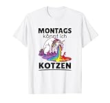 Montags könnt ich kotzen