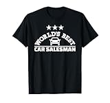 World's best car salesman T-Shirt