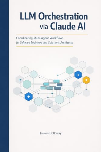 LLM Orchestration via Claude AI: Coordinating Multi-Agent Workflo...
