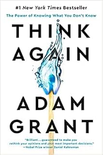 فكر مرة أخرى: قوة معرفة ما لا تعرفه