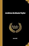  Archives Du Musée Teyler