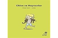 Ilk Okuma Hikâyeleri: Chloe ve Hayvanlar 6051924329 Book Cover