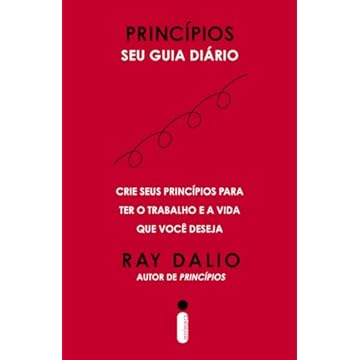 Capa do livro Princípios - Seu guia diário: Crie seus princípios para ter o trabalho e a vida que você deseja