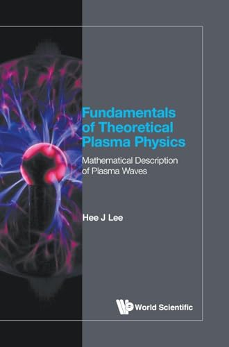 FUNDAMENTALS OF THEORETICAL PLASMA PHYSICS: MATHEMATICAL DESCRIPTION OF PLASMA WAVES