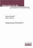 Fallsammlung Privatrecht II (Materialien für die juristische Ausbildung)