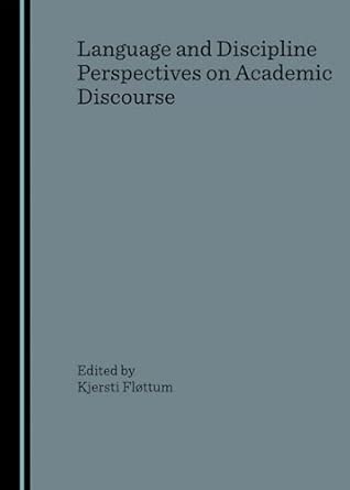 Language and Discipline Perspectives on Academic Discourse book cover