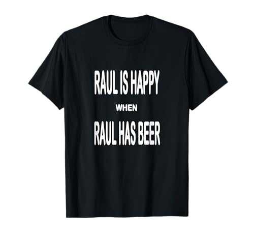 RAUL Is Happy Camiseta