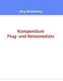Kompendium Flug- und Reisemedizin