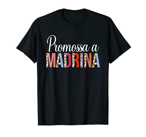 Annuncio Madrina Promossa A Madrina Italiana Maglietta