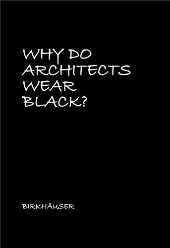 Why Do Architects Wear Black? livre anglais sur le design