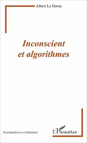 Télécharger Inconscient et algorithmes (Psychanalyse et civilisations) Livre eBook France