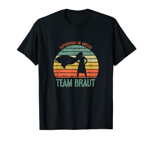 Team Braut Bachelorette Junggesellenabschied Freundin T-Shirt