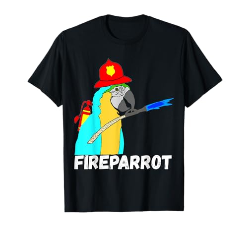 Firefighter Parrot Exotic Bird Fireman Fire Fighter Camiseta Camiseta