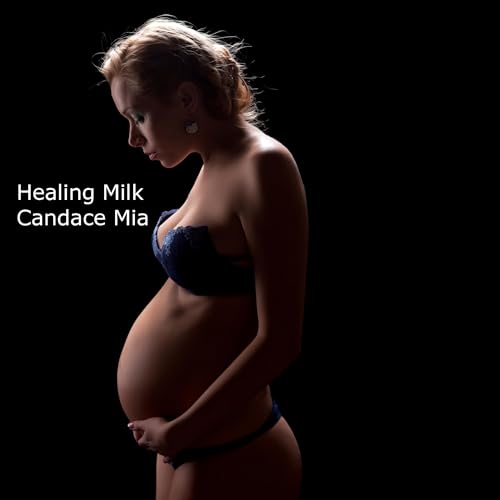Healing Milk : Candace Mia episode artwork