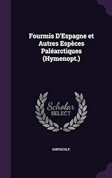 Hardcover Fourmis D'Espagne Et Autres Especes Palearctiques (Hymenopt.) Book