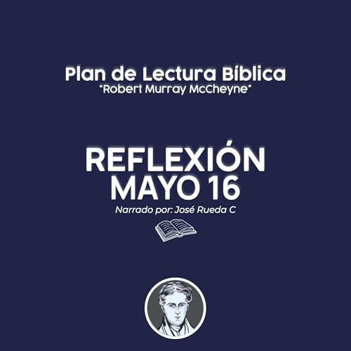 Mayo 16 &ndash; El Triunfo de Dios
