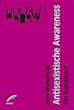 Antisexistische Awareness: Ein Handbuch