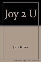 Joy 2 U 0805968636 Book Cover