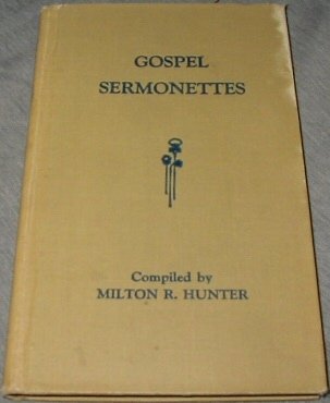 Gospel Sermonettes B000YE69DY Book Cover