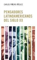 Pensadores latinoamericanos del siglo XX 987149680X Book Cover