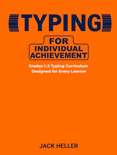 Typing for Individual Achievement: Grades 1–3 Typing Curriculum