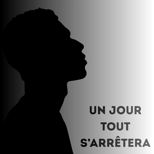 Un jour tout s'arr&ecirc;tera Titelbild